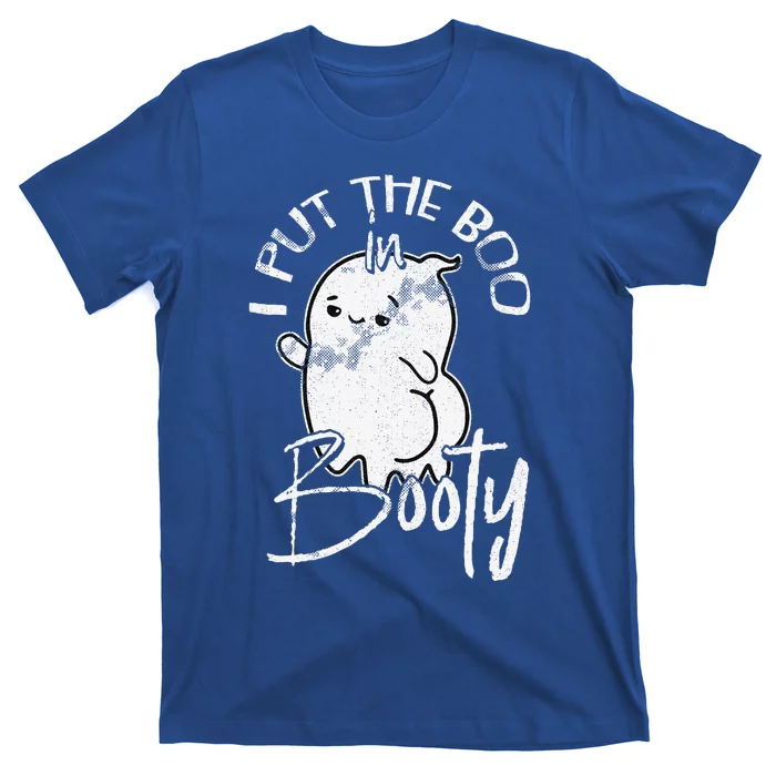 I Put The Boo In Booty Lazy DIY Halloween Costume Ghost T-Shirt