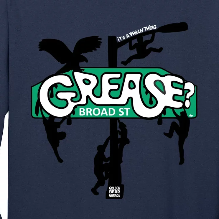 It's Philly Thing Grease Funny Grease The Pole Tall Long Sleeve T-Shirt