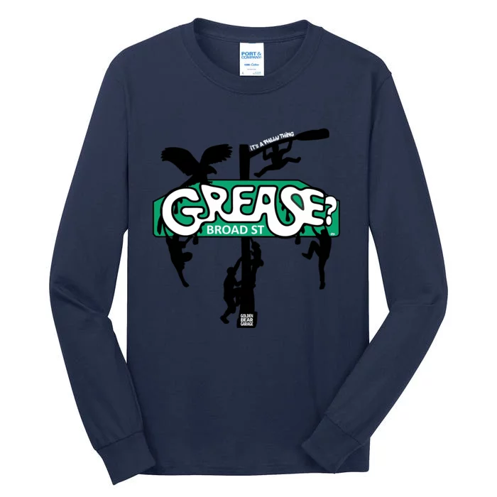 It's Philly Thing Grease Funny Grease The Pole Tall Long Sleeve T-Shirt