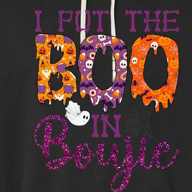 I Put The Boo In Boujie Funny Halloween Garment-Dyed Fleece Hoodie