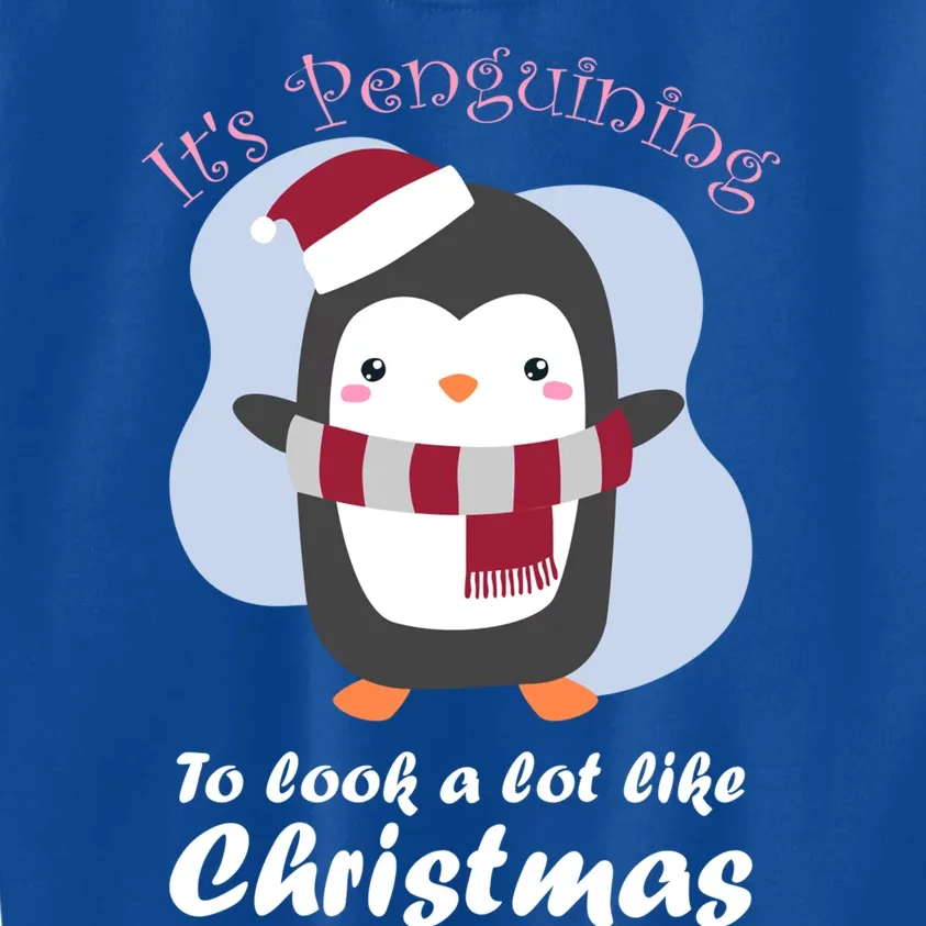 ItS Penguining To Look A Lot Like Christmas Penguin Funny Gift Kids Sweatshirt