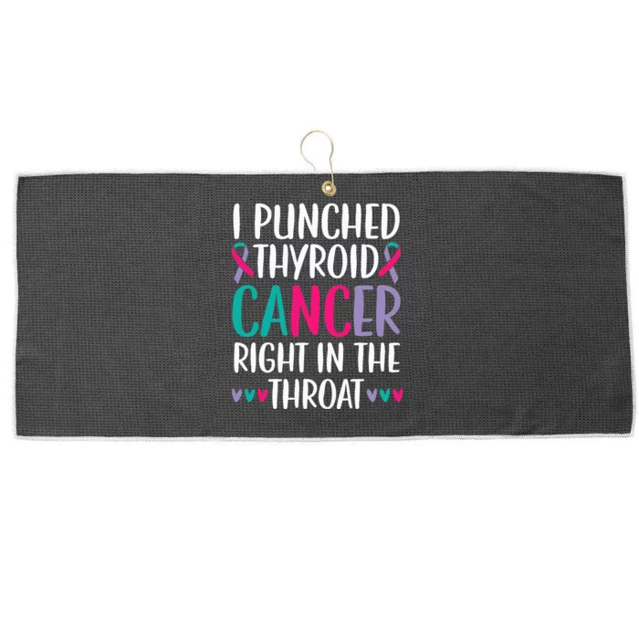 I Punched Thyroid Cancer Right In The Throat Beat Cancer Large Microfiber Waffle Golf Towel