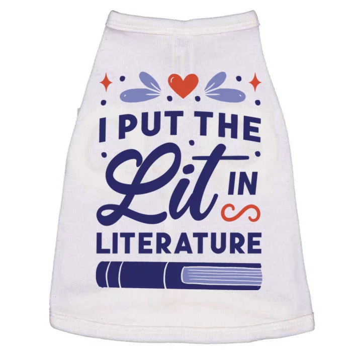 I Put The Lit In Literature Doggie Tank