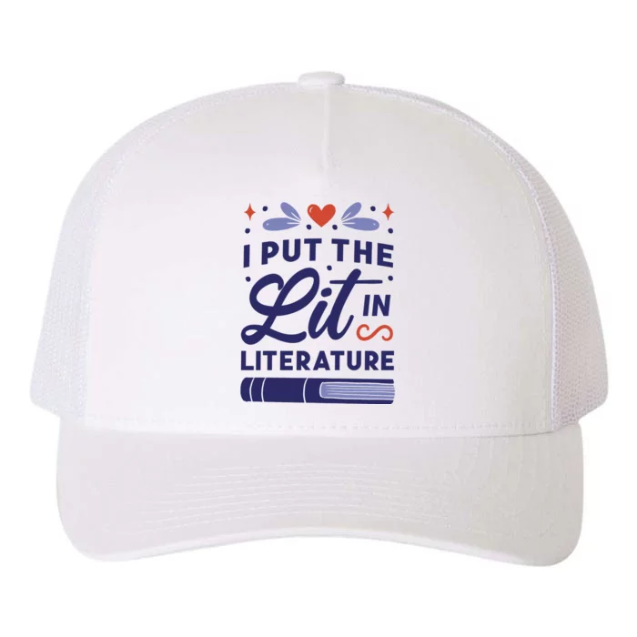 I Put The Lit In Literature Yupoong Adult 5-Panel Trucker Hat