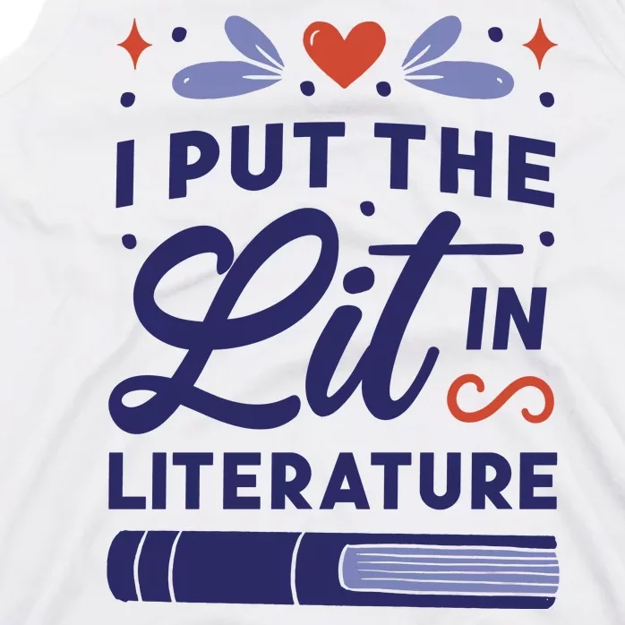 I Put The Lit In Literature Tank Top