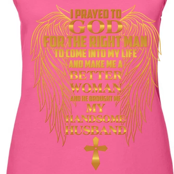 I Prayed To God For The Right Man Women's Racerback Tank