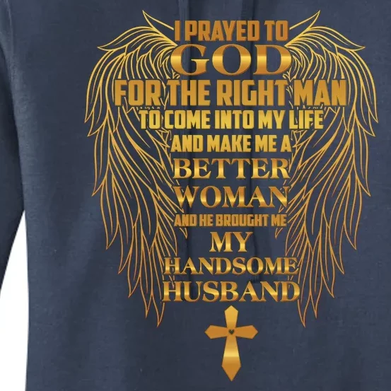 I Prayed To God For The Right Man Women's Pullover Hoodie