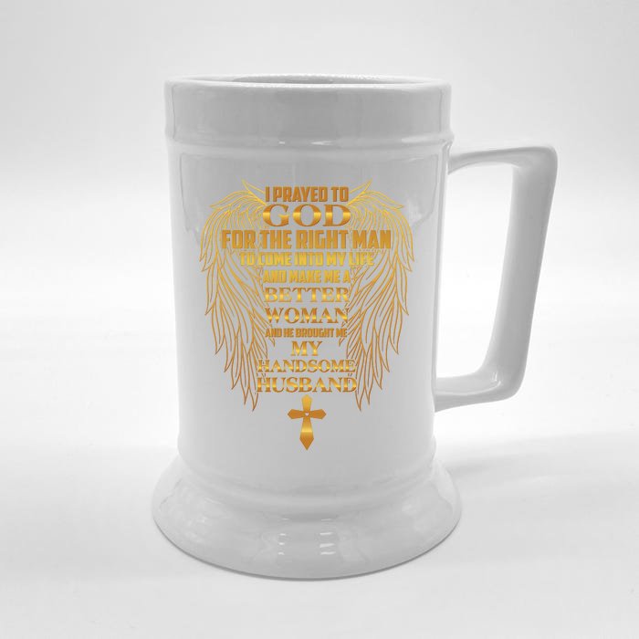 I Prayed To God For The Right Man Front & Back Beer Stein