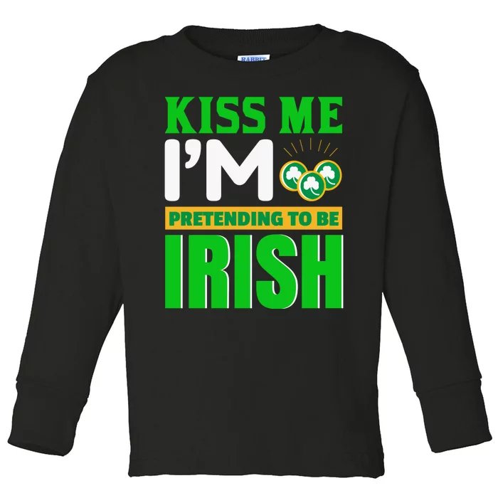 I'm Pretending To Be Irish Toddler Long Sleeve Shirt