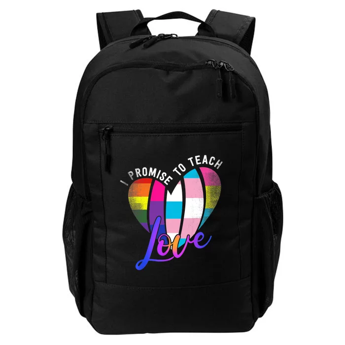 I Promise To Teach Love LGBTQ Pride Proud Ally Teacher Daily Commute Backpack