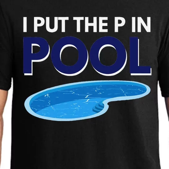 I Put The P In Pool Funny Swimming Pajama Set