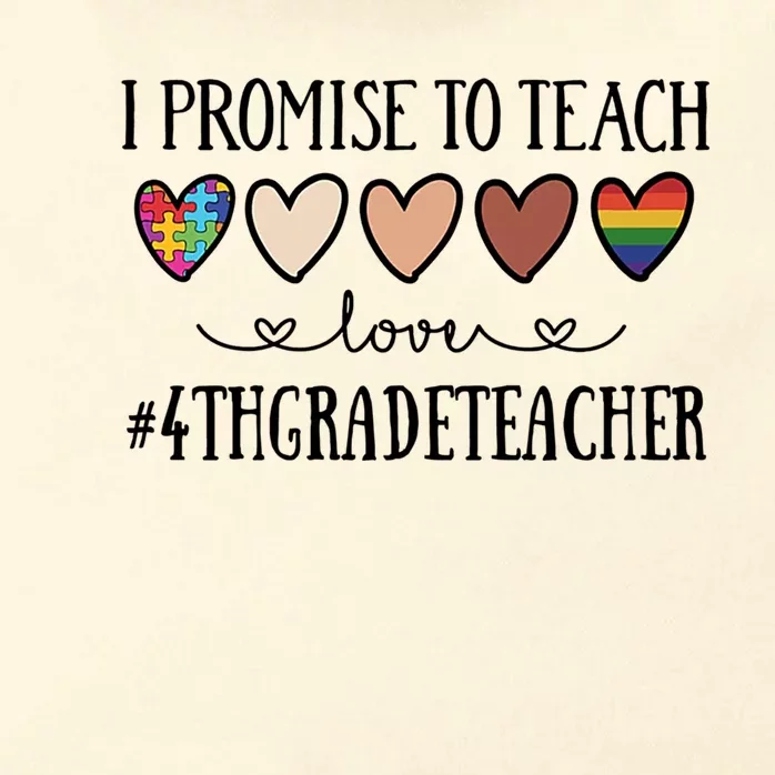 I Promise To Teach Love 4Th Grade Teacher Heart Cute Gift Zip Tote Bag