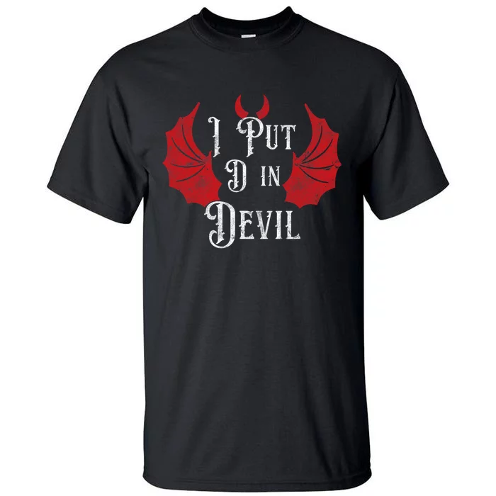 I Put The D In Devil Funny Halloween Matching Couple Tall T-Shirt