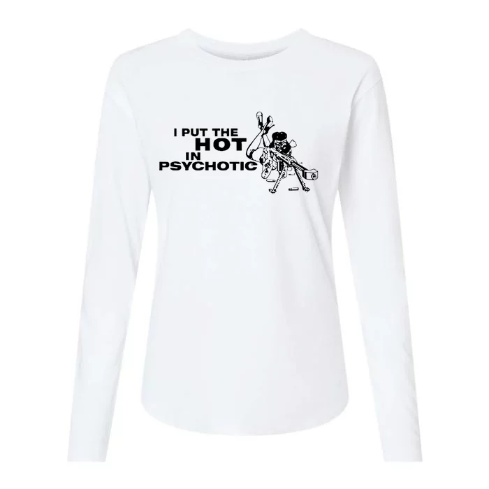 I Put The Hot In Psychotic Aiming Barrett Sniper Womens Cotton Relaxed Long Sleeve T-Shirt