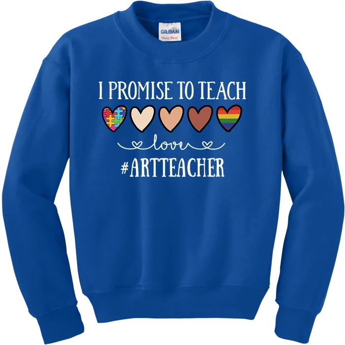 I Promise To Teach Love Art Teacher Heart Gift Kids Sweatshirt