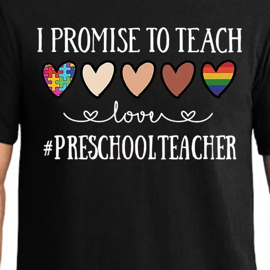 I Promise To Teach Love Preschool Teacher Heart Cool Gift Pajama Set