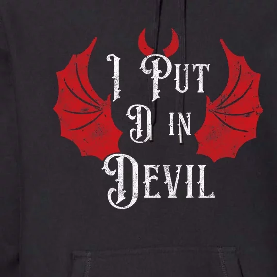 I Put The D In Devil Funny Halloween Matching Couple Premium Hoodie