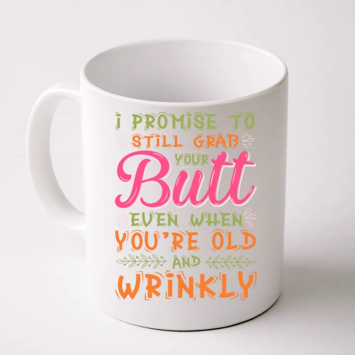 https://images3.teeshirtpalace.com/images/productImages/ipt8080569-i-promise-to-still-grab-your-butt-even-when-were-old-and-wrinkly-funny-sex--white-cfm-front.webp?width=700