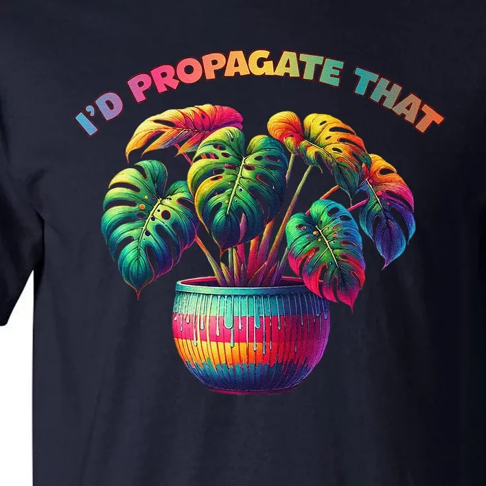 ID Propagate That Plant Gardening Tall T-Shirt