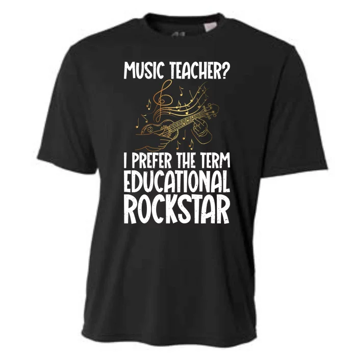 I Prefer The Term Educational Rockstar Funny Music Teacher Gift Cooling Performance Crew T-Shirt