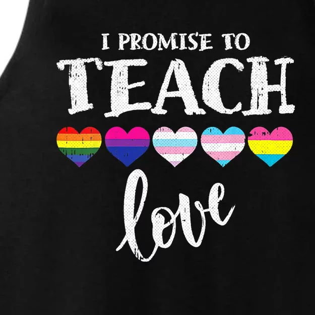 I Promise To Teach Love LGBT Q Pride Proud Ally Teacher Ladies Tri-Blend Wicking Tank