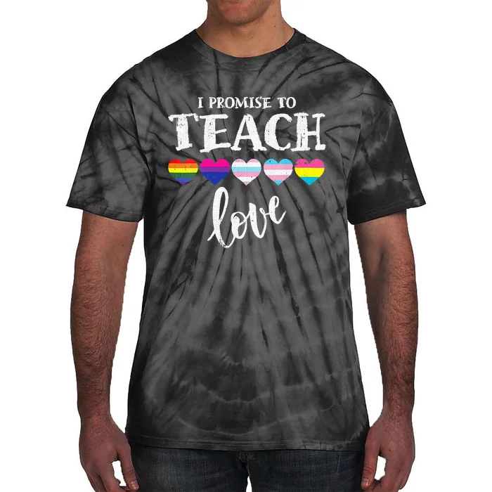 I Promise To Teach Love LGBT Q Pride Proud Ally Teacher Tie-Dye T-Shirt