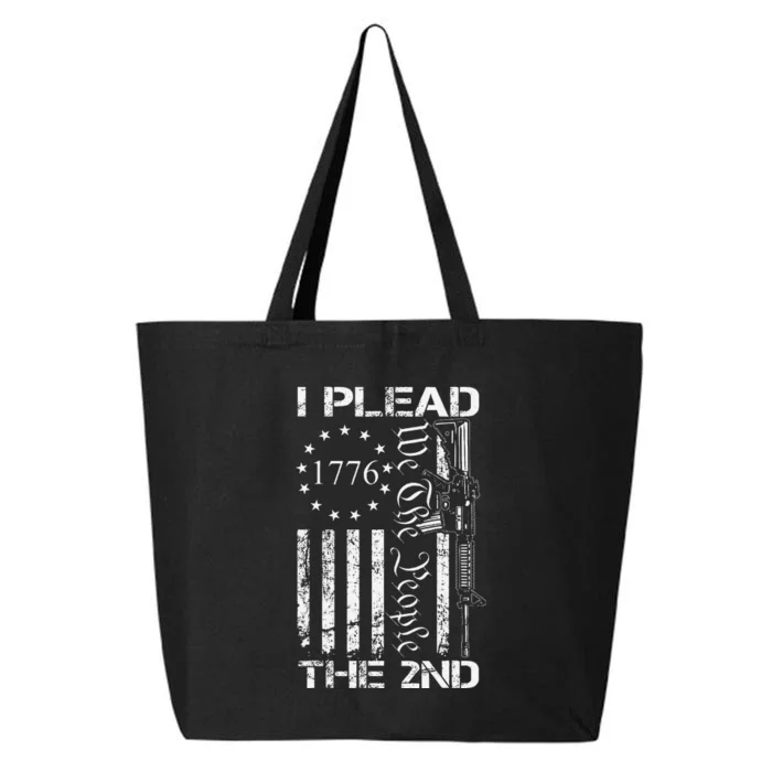 I Plead The 2nd Amendment We The People Usa Ar15 Pro Gun 25L Jumbo Tote