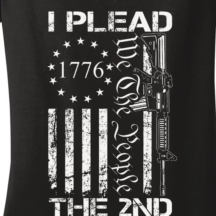 I Plead The 2nd Amendment We The People Usa Ar15 Pro Gun Women's V-Neck T-Shirt