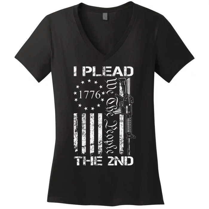 I Plead The 2nd Amendment We The People Usa Ar15 Pro Gun Women's V-Neck T-Shirt