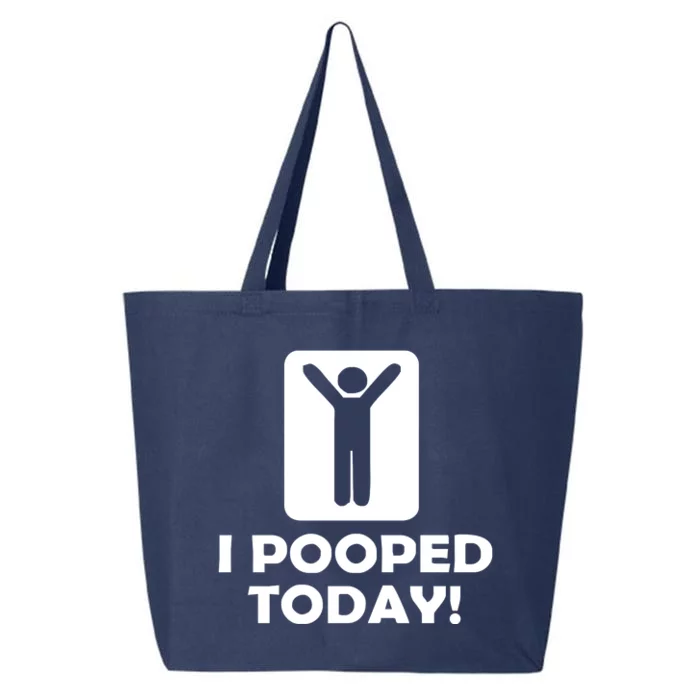 I POOPED TODAY 25L Jumbo Tote