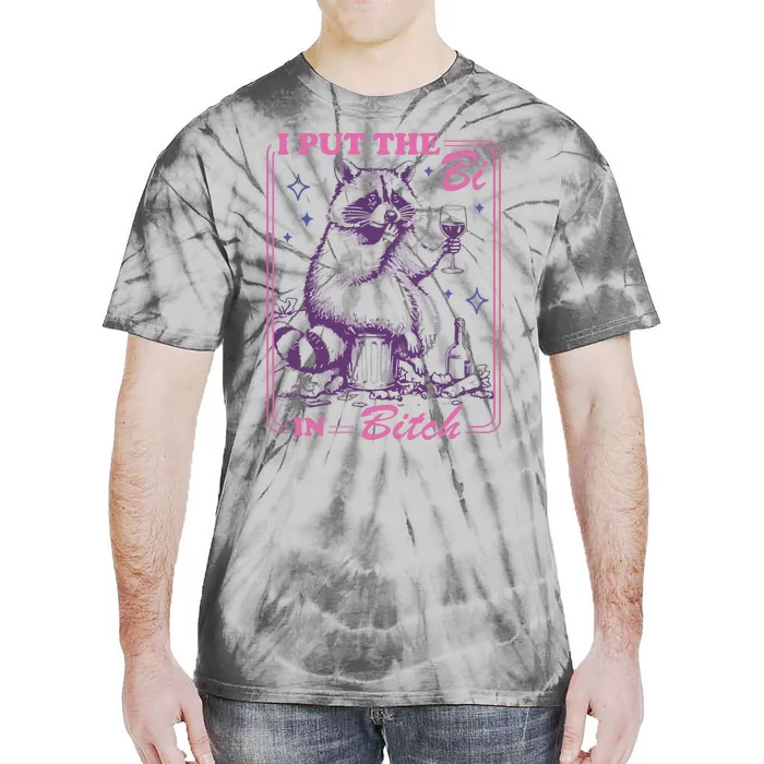 I Put The Bi In Bitch Tie-Dye T-Shirt