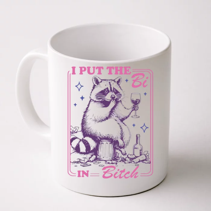 I Put The Bi In Bitch Front & Back Coffee Mug