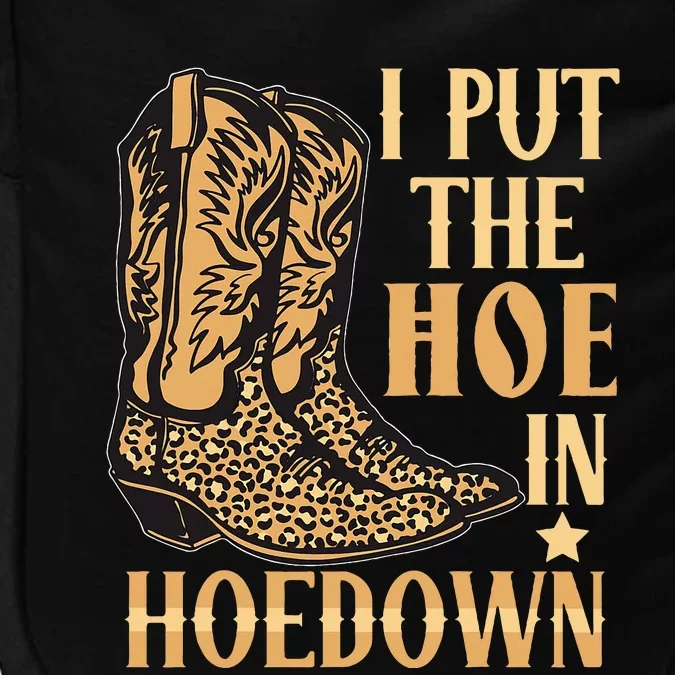 I Put The Hoe In Hoedown Funny Country Impact Tech Backpack