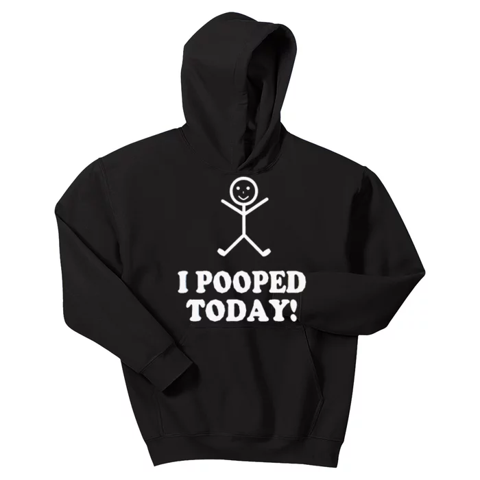 I Pooped Today Funny Sarcastic Saying Kids Hoodie