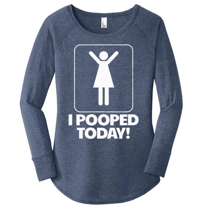 I Pooped Today Toilet Humor Funny Womens I Pooped Today Women's Perfect Tri Tunic Long Sleeve Shirt