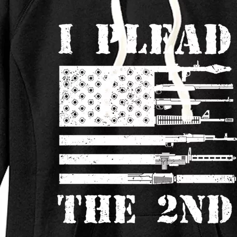 I Plead The 2nd Cute Gift Second Adt Funny Gift Pro Gun Gift Women's Fleece Hoodie