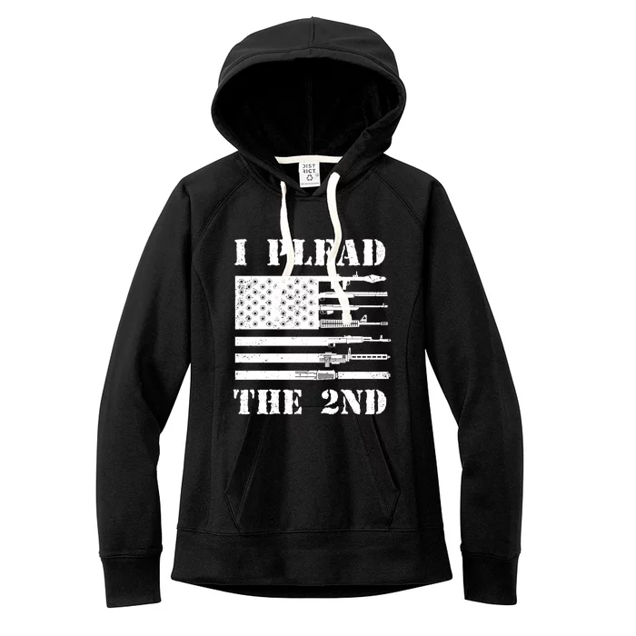 I Plead The 2nd Cute Gift Second Adt Funny Gift Pro Gun Gift Women's Fleece Hoodie