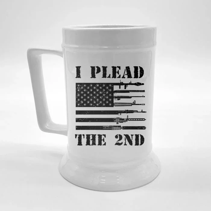 I Plead The 2nd Cute Gift Second Adt Funny Gift Pro Gun Gift Front & Back Beer Stein