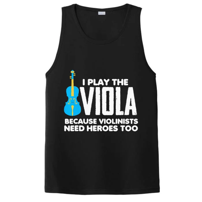 I Play Viola Because Violinists Need Heroes Too Performance Tank