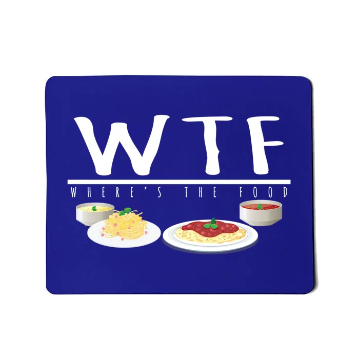 Italian Pasta Wtf Wheres The Food Spaghetti Design Gift Mousepad