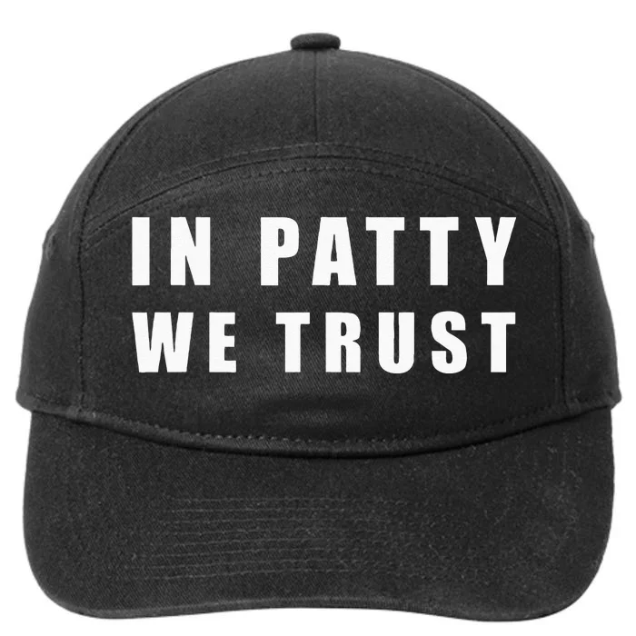 In Patty We Trust 7-Panel Snapback Hat