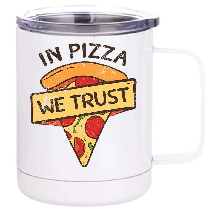 In Pizza We Trust Pizza Lover 12 oz Stainless Steel Tumbler Cup