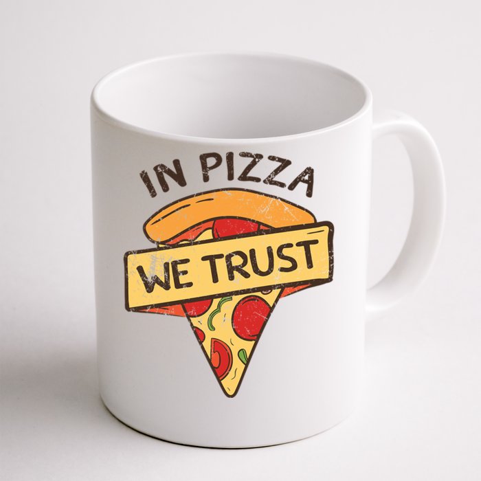 In Pizza We Trust Pizza Lover Front & Back Coffee Mug