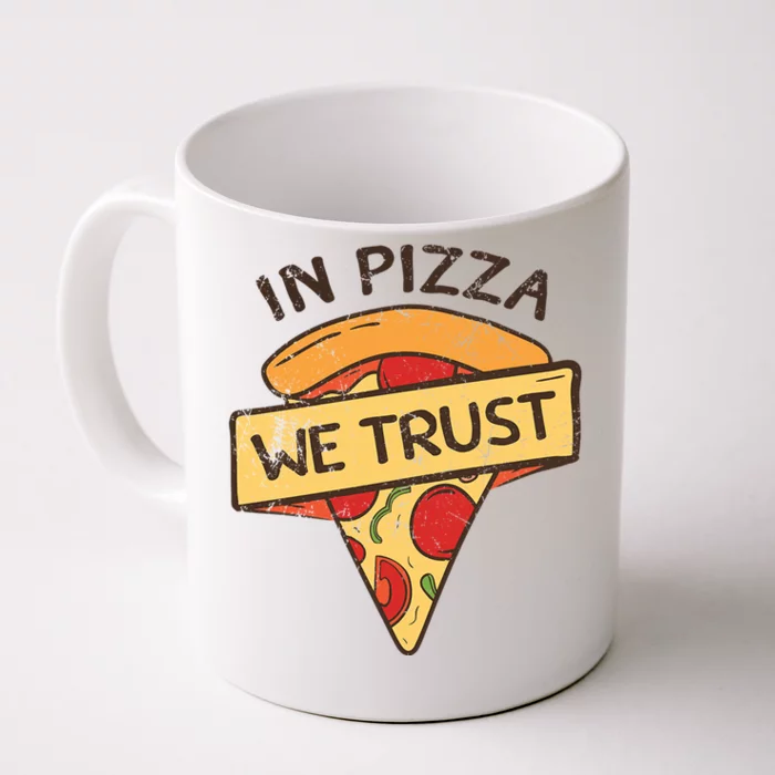 In Pizza We Trust Pizza Lover Front & Back Coffee Mug