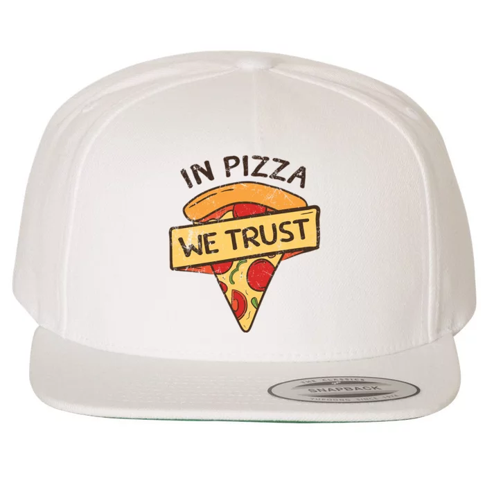 In Pizza We Trust Pizza Lover Wool Snapback Cap