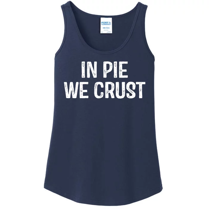 In Pie We Crust Funny Thanksgiving Ladies Essential Tank