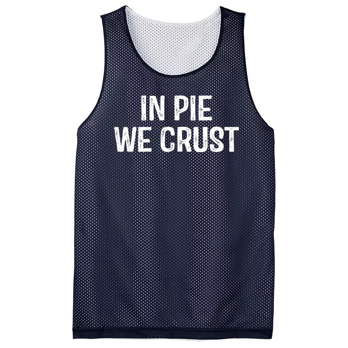 In Pie We Crust Funny Thanksgiving Mesh Reversible Basketball Jersey Tank