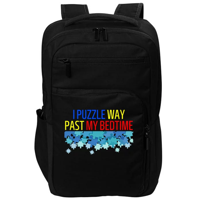 I Puzzle Way Past My Bedtime Impact Tech Backpack