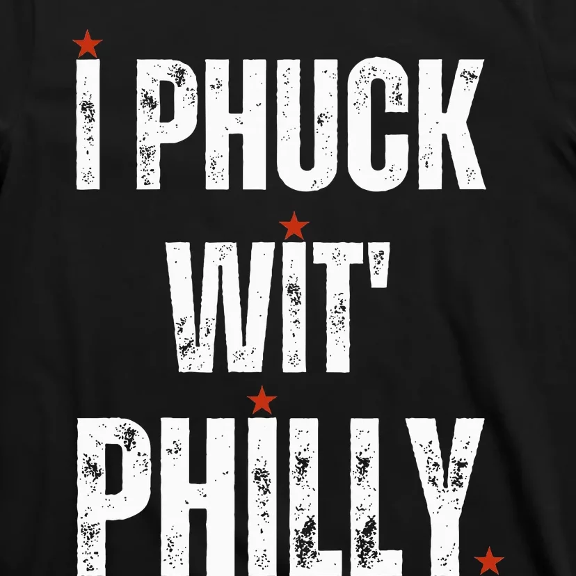 I Phuck Wit Philly T-Shirt