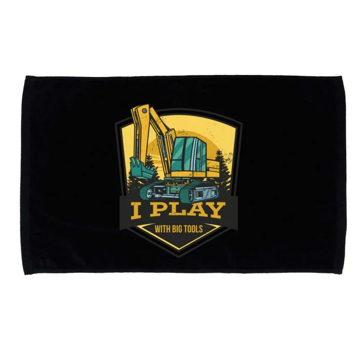 I Play With Big Tools Excavator Microfiber Hand Towel